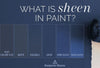 How to Choose Paint Sheen or Paint Finish